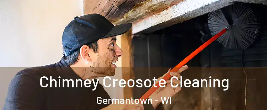  Chimney Creosote Cleaning Germantown - WI