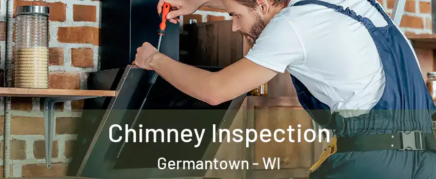  Chimney Inspection Germantown - WI