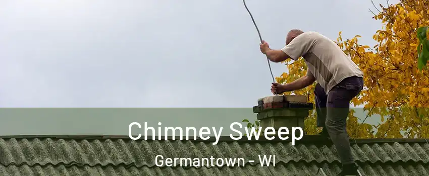  Chimney Sweep Germantown - WI