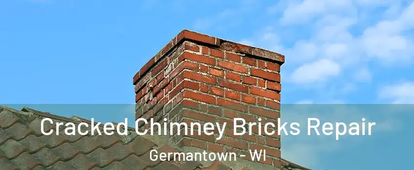  Cracked Chimney Bricks Repair Germantown - WI