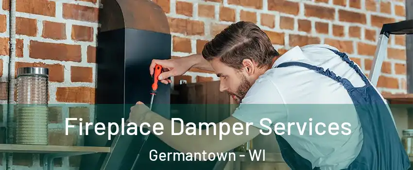  Fireplace Damper Services Germantown - WI