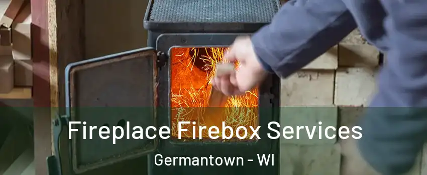 Fireplace Firebox Services Germantown - WI