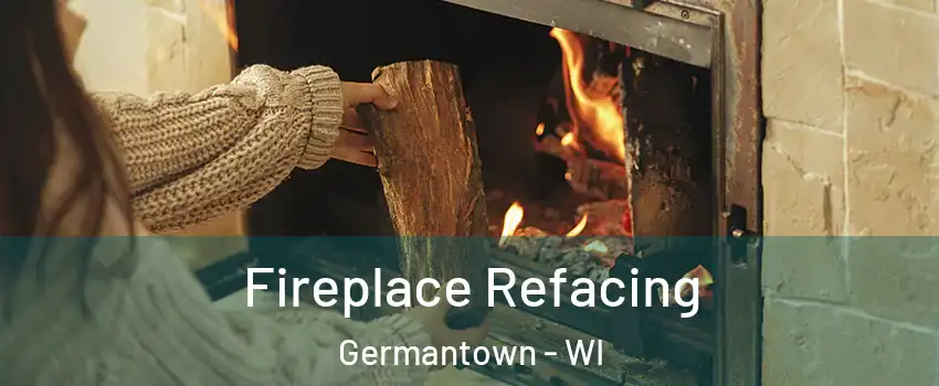  Fireplace Refacing Germantown - WI