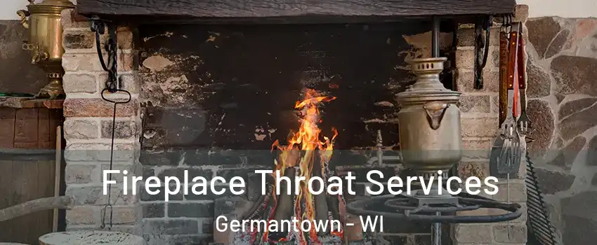  Fireplace Throat Services Germantown - WI
