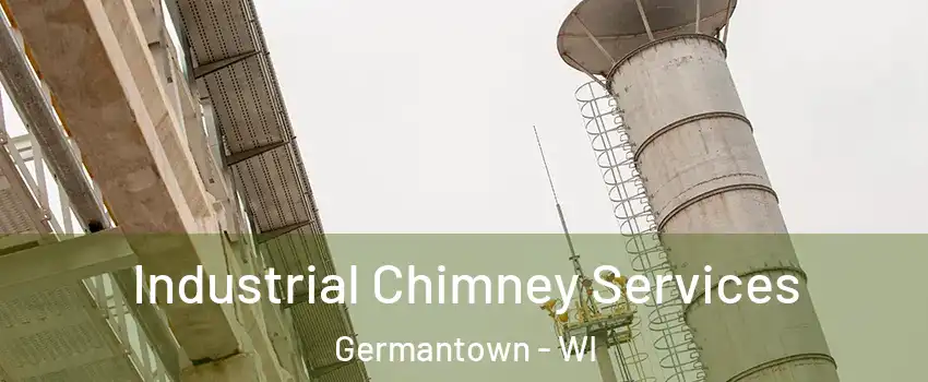  Industrial Chimney Services Germantown - WI