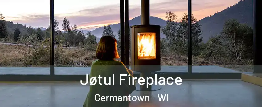  Jøtul Fireplace Germantown - WI