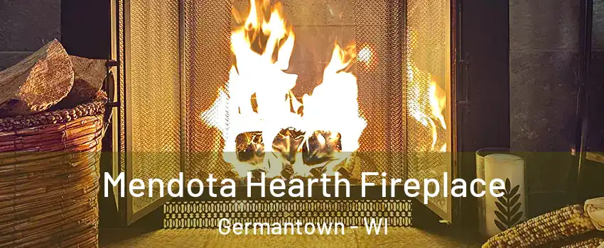  Mendota Hearth Fireplace Germantown - WI