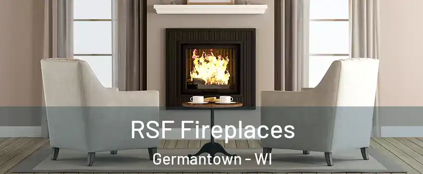  RSF Fireplaces Germantown - WI