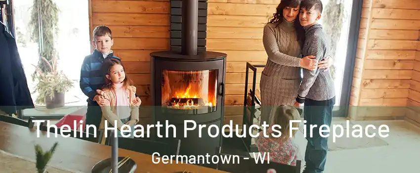  Thelin Hearth Products Fireplace Germantown - WI