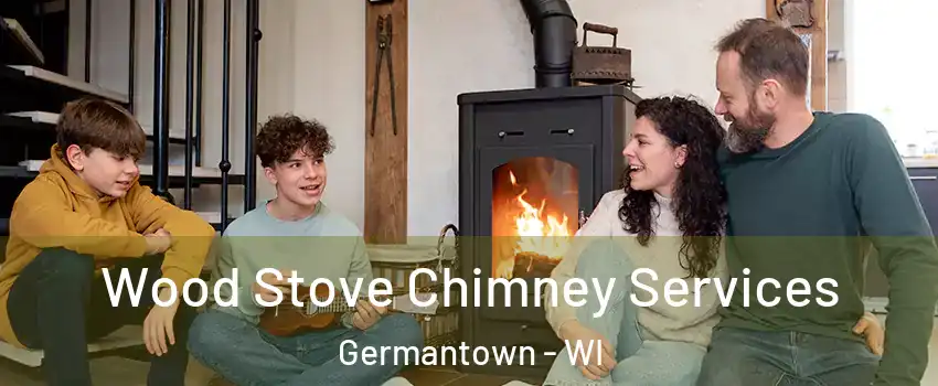  Wood Stove Chimney Services Germantown - WI
